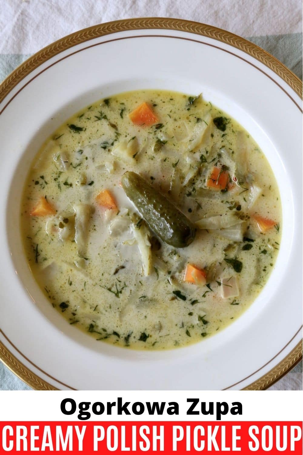 Ogorkowa Zupa: Creamy Polish Dill Pickle Soup Recipe - dobbernationLOVES