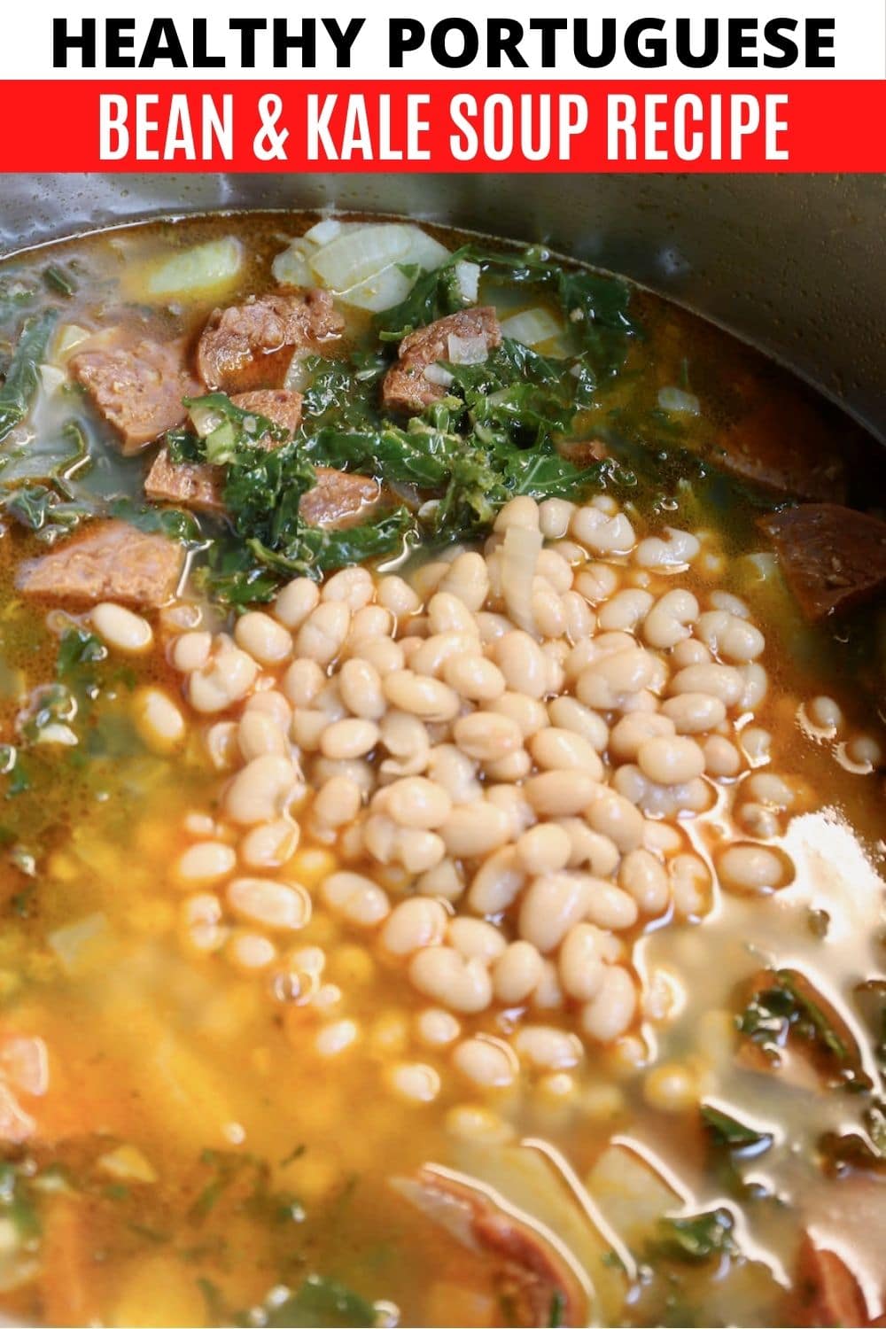 Portuguese Bean Soup Recipe with Kale and Sausage - dobbernationLOVES