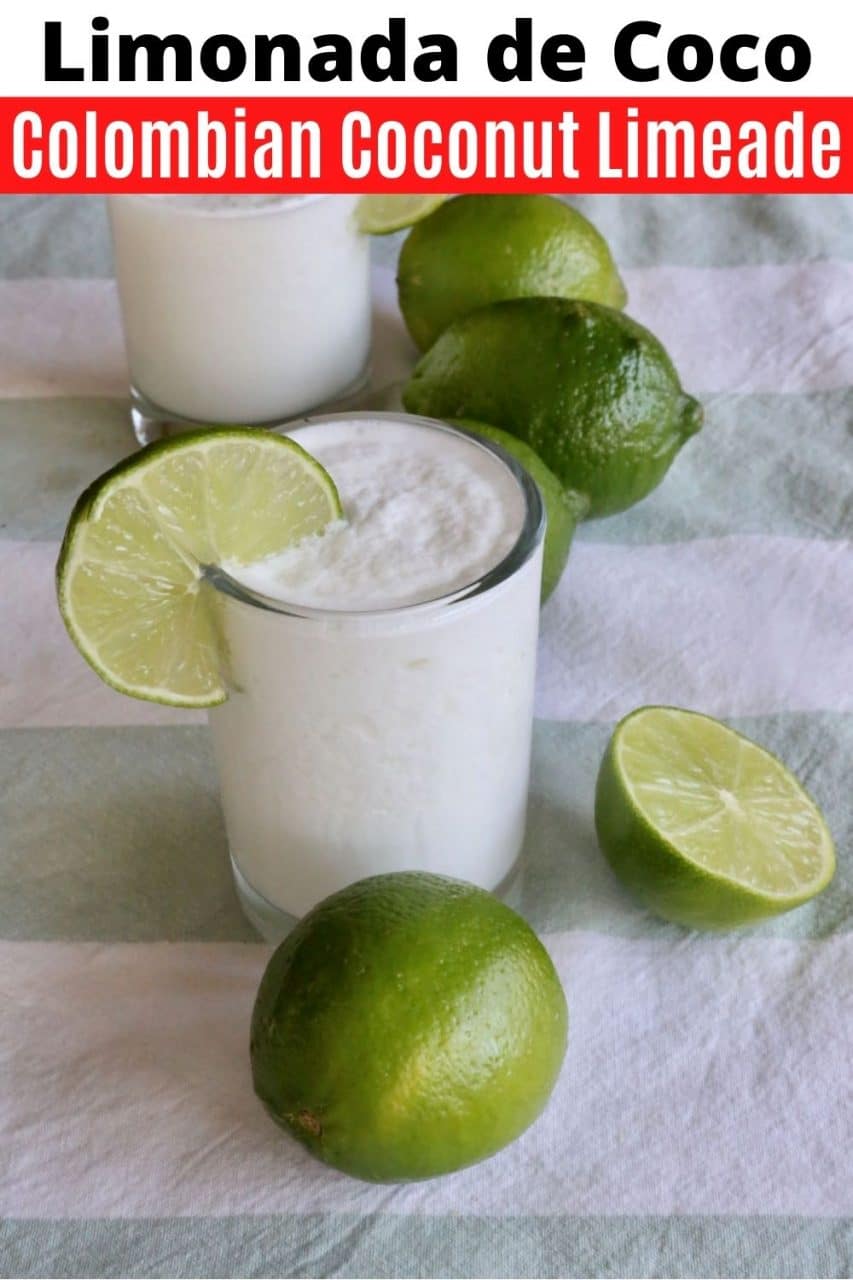 Save our easy Limonada de Coco Colombian Lime and Coconut Drink Recipe to Pinterest!