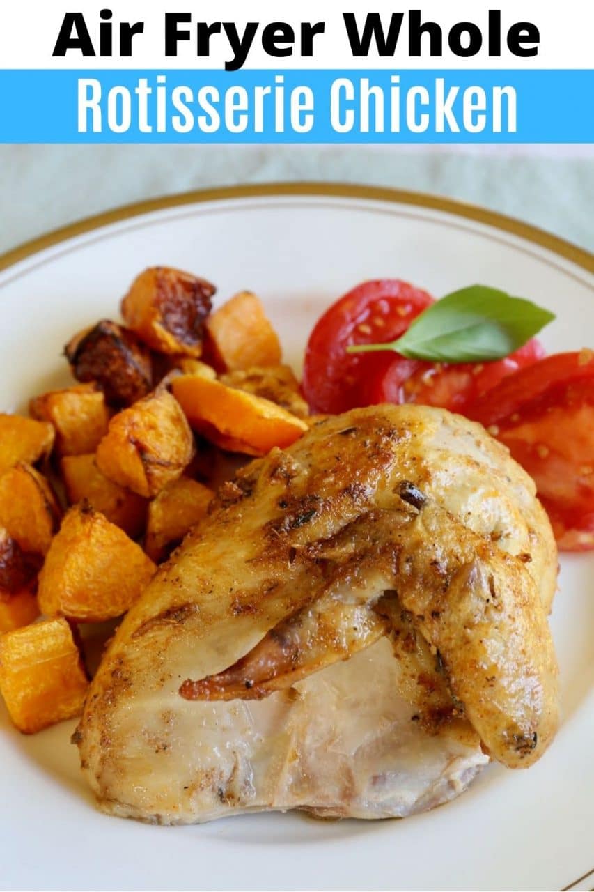 Whole Seasoned Rotisserie Chicken in Air Fryer Recipe - dobbernationLOVES