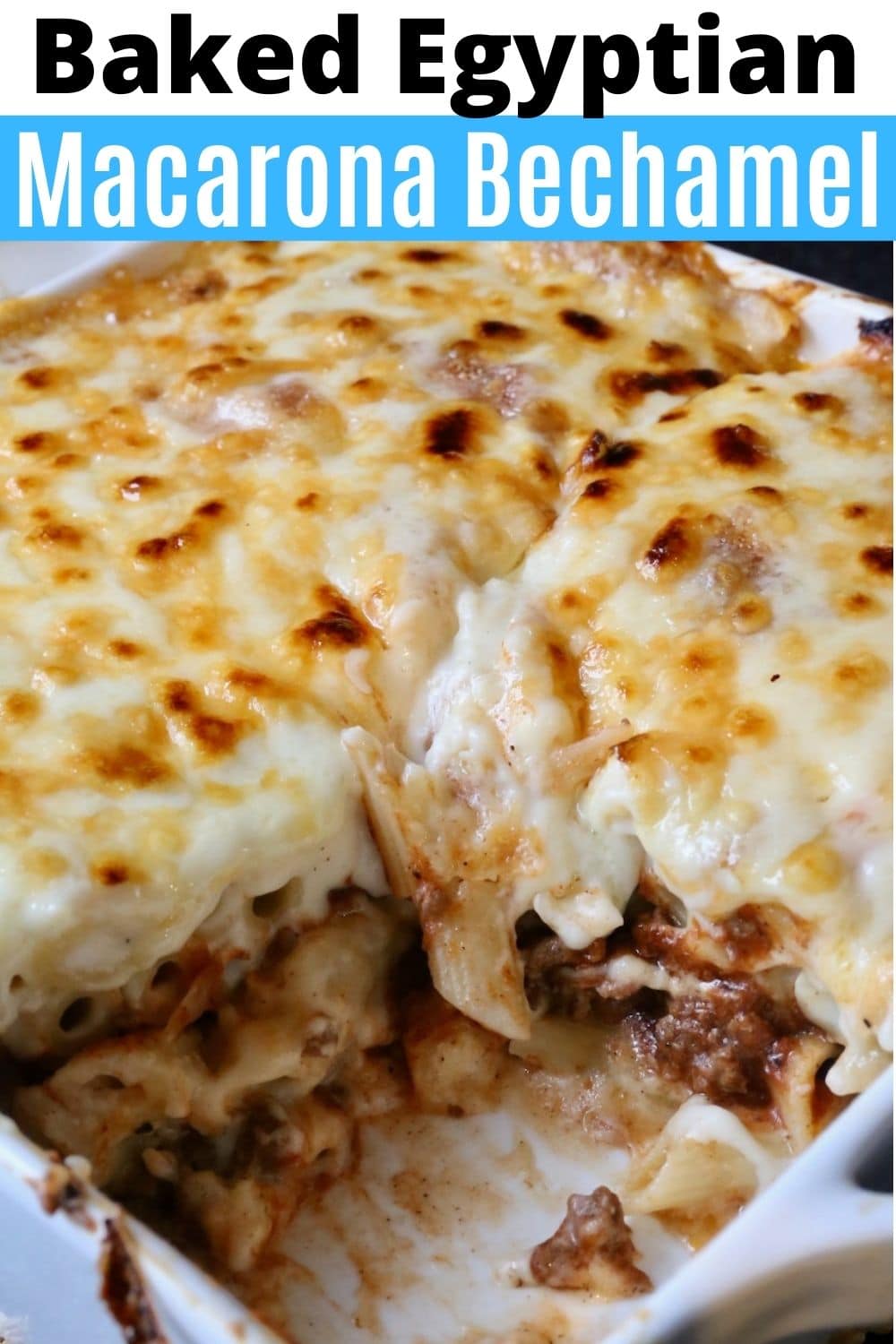 Cheesy Egyptian Macarona Bechamel Recipe