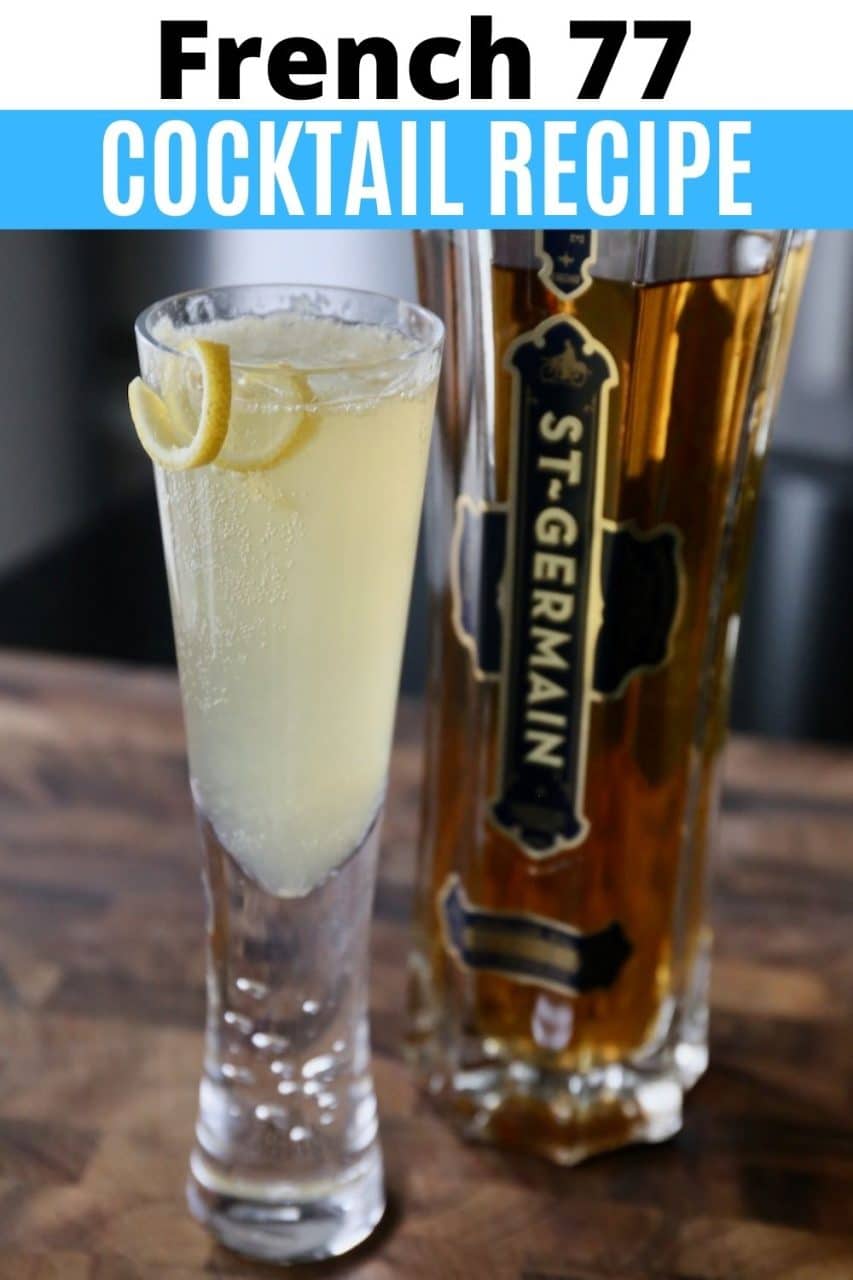 Save our French 77 Cocktail Elderflower Prosecco Drink recipe to Pinterest!